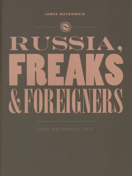 Title details for Russia, Freaks and Foreigners by James MacDonald - Available